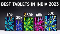 Best tablets between 10000 Rs - 60000 Rs | Best tablet 2023 in india