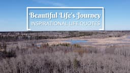 Beautiful Life's Journey | Inspirational Life Quotes