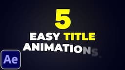 5 Title Animations in After Effects | After Effects Tutorial