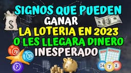 Signos que pueden ganar la lotería en el 2023 o les llegara dinero inesperado