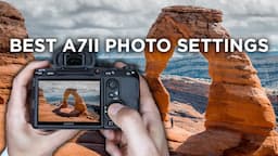 Sony A7II Setup For Photography | Best Settings