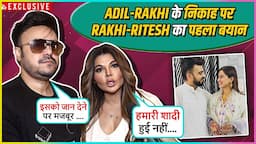 Rakhi-Ritesh First Interview On Adil-Somi Marriage, Legal Case, Divorce News, Arrest & More