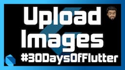 Upload Images to Amplify Using Flutter | Day 26 - #30DaysOfFlutter