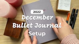 December 2022 Bullet Journal Setup | Plan With Me | Easy and Minimalist Bullet Journal Setup