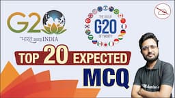 G20 Summit 2023 India Top 20 Most Expected MCQs | G20 Summit 2023 India | Mahendras