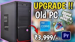 3,999/-Rs i5, 8GB Ram 😍 Upgrading My Old PC - GTA 5, Benchmarks? 🔥