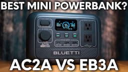 Comparing The 2 Best Mini Power Banks! BLUETTI AC2A vs EB3A