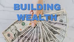 Simple Steps to Building Wealth