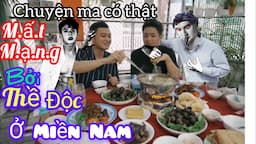 [Tập 1282] Bạn ma không tha những kẻ hứa lèo ở miền Tây/chuyện ma có thật