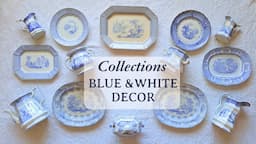 Blue & White Collections Cottage Style Home Decor Ideas Transferware & Ironstone