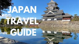 The Ultimate Japan Travel Guide