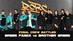 Green Panda vs Brother Green ➲ Final Crew ROBC 2023