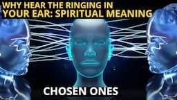 chosen ones ringing in the ears spiritual meaning