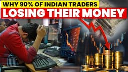 Dark Side of Trading: Why 90% of Indian Traders Losing their Money