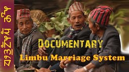 Documentary of Limbu Marriage System in Limbu Community (Limbu weeding of sikkim)