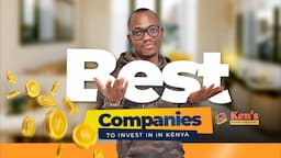 The Best Company Stock/Shares To Buy Now In Kenya | Analysis of Best Stock In 2023/2024