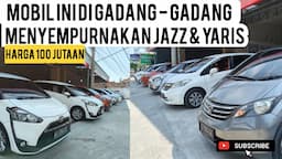 PENYEMPURNAAN JAZZ & YARIS ,..HARGA 100 JUTAAN