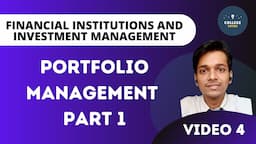 Portfolio management | Part 1 | Financial Institution and Investment Management