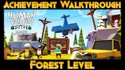 Human Fall Flat - Forest Level Achievement / Trophy Walkthrough (FREE UPDATE)