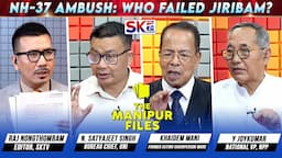 ''NH-37 AMBUSH: WHO FAILED JIRIBAM?'' on "THE MANIPUR FILES" [10/06/24] [LIVE]