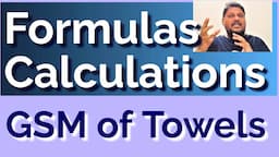 Formulas For Calculation of GSM of Towels & Fabrics