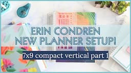 Erin Condren LifePlanner Setup Functional Planning in Evolve 7x9 Compact Vertical New Planner Part 1