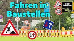 Baustellen - Darauf musst du achten! - Fahrschule