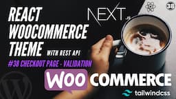 #38 Input Sanitization in ReactJS - XSS | Validation | Next.js WooCommerce REST API Checkout