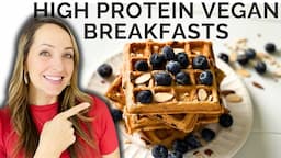 Simple Grab and Go High Protein Vegan Breakfasts!