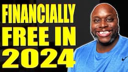 How To Become Financially Free In 2024