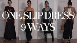 One Maxi Slipdress: 9 ways