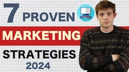 7 Marketing Strategies Guaranteed To Work in 2024