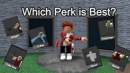 Which Perk is Best in Murder Mystery 2?