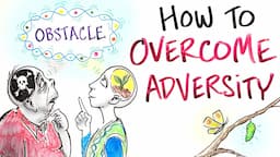 How To Overcome Adversity