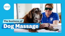 The Business of Dog Massage | Xero Customer Stories