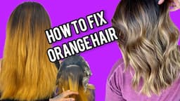 😱 Emergency Color Correction!!! How to Fix Orange Hair!