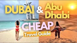 Dubai & Abu Dhabi Budget Travel Guide w/ Costs & Itinerary 2024 • ₱15,000 for 4 DAYS!