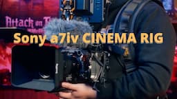 Sony a7iv / Sony a7s iii Hand Held Cinema Rig