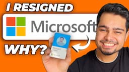 I RESIGNED from Microsoft | Nishant Chahar