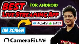 Best Live Streaming App For Android | CameraFi Live Complete Tutorial [Hindi]