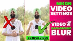 Background Blur Video | DSLR Camera Settings | Nikon D5600 | in Hindi