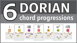 6 Chord Progressions in the DORIAN Mode