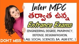 Give attempt for these Competitive exams after MPC 12th class inter | Entrance exams after Inter MPC