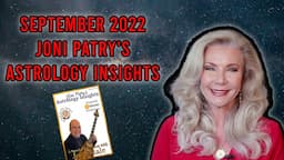 September 2022 Joni Patry's Astrology Insights