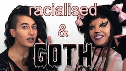 Racialised & Goth (ft. Vlad Von Kitsch)