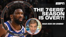 Mad Dog DECLARES the 76ers' title hopes ARE OVER with the Joel Embiid injury news | First Take