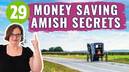 Save Like The Amish: 29 Frugal Hacks