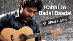 KABHI JO  BADAL | GUITAR LESSON | Guitar  +  Chords