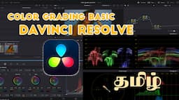 How To color grade in Davinci resolve Basics | Tamil tutorial