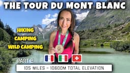 TOUR DU MONT BLANC | Tour Du Mont Blanc Camping | TMB Hike